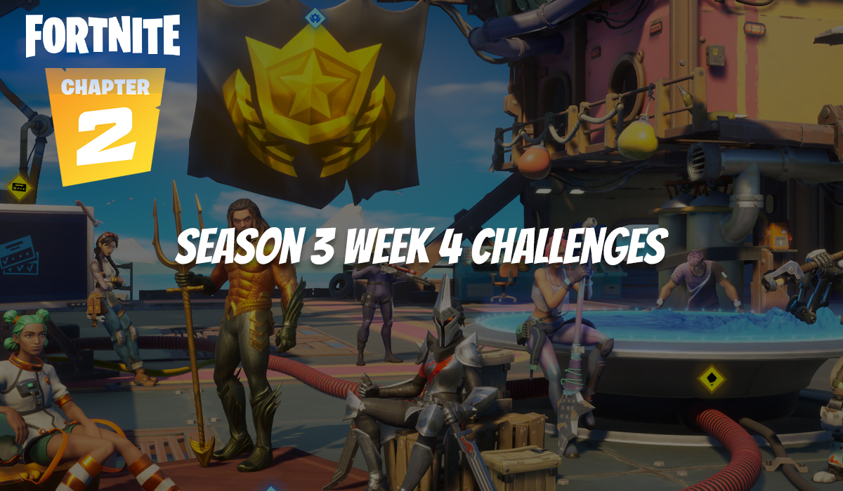 Guide des défis Fortnite Saison 3 Semaine 4