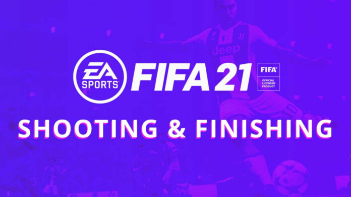 FIFA21_Shooting_finishingGuide